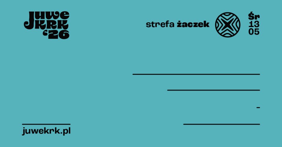Juwenalia Krakowskie 2026 – STREFA ŻACZEK | JUWEŚRODA - Kraków