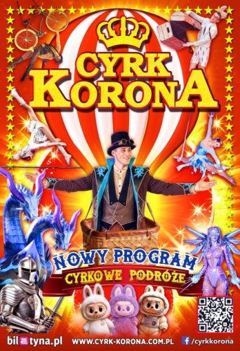 Cyrk Korona - Nowy Program 2026 - Cyrkowe Podróże | Bilety Online, Opis, Recenzje | 2026, 2027 - Warszawa