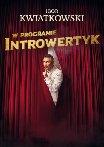 Igor Kwiatkowski – Introwertyk | Bilety Online, Trasa 2026/2027 - Rawicz