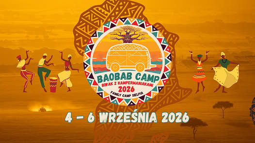 V Biwak z KamperManiakami 2026: Baobab Camp w Sielpi [PROGRAM, NAGRODY]