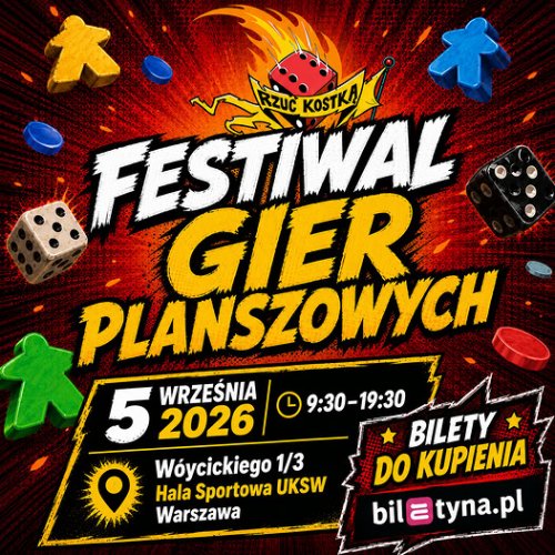 Festiwal Gier Planszowych „Rzuć Kostką” 2026 w Warszawie – Program i Bilety