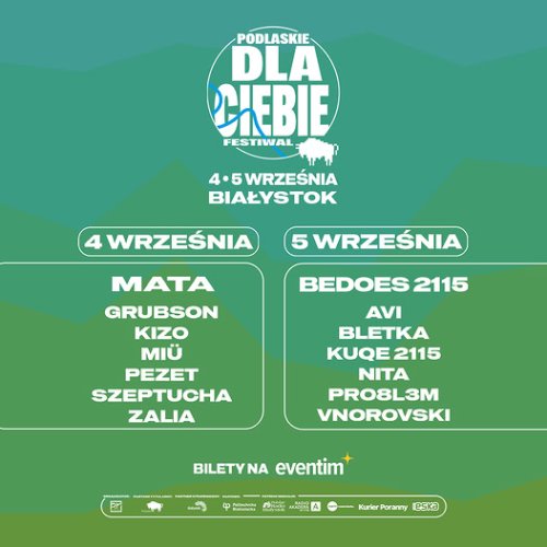 Podlaskie Dla Ciebie Festiwal 2026 Białystok – Line-up, Bilety, Adres [Mata, Bedoes 2115, PRO8L3M]