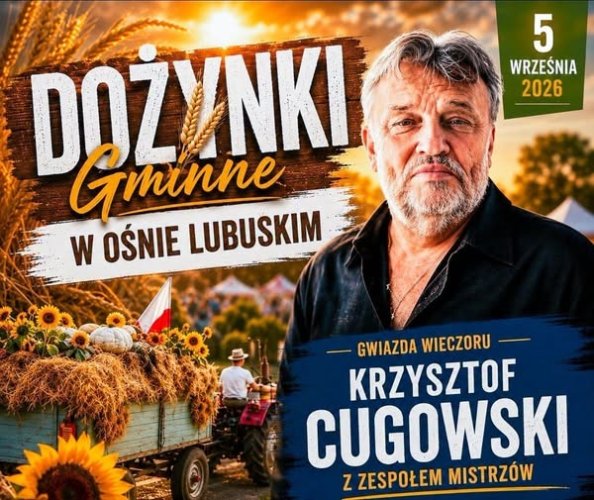 Gminne Dożynki 2026 w Ośnie Lubuskim (Krzysztof Cugowski, Dziani)