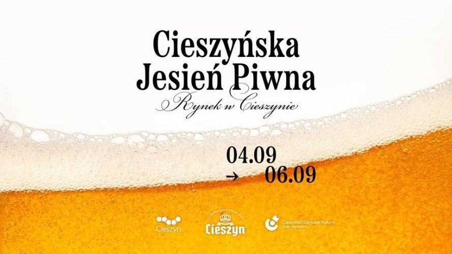 Cieszyńska Jesień Piwna 2026 – Święto Piwa Rzemieślniczego, Koncerty i Pokazy w Cieszynie