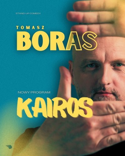 Tomasz Boras Stand-up w Nowej Soli – Nowy Program „Kairos” (NDK)
