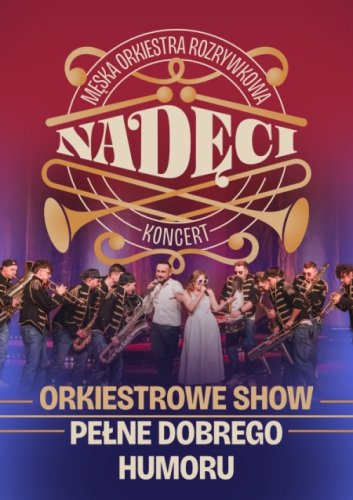 NADĘCI – Męska Orkiestra Rozrywkowa w Zielonej Górze (Filharmonia)