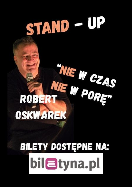 Robert Oskwarek Stand-Up: „Nie w czas, nie w porę” w Zielonej Górze (Cafe Noir)