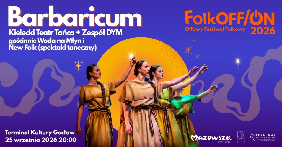 FolkOFF/ON: Równonoc 2026: spektakl taneczny „Barbaricum”