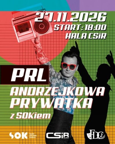 Andrzejkowa Prywatka PRL z SOKiem w Suszu (Hala CSiR)