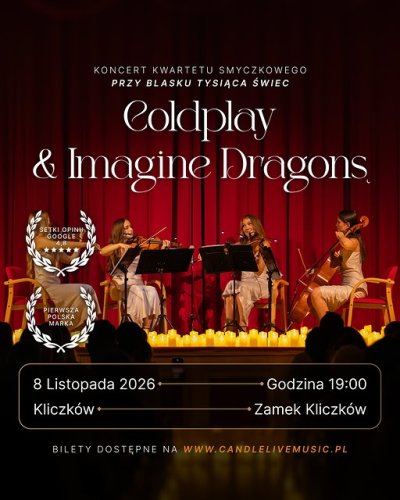 Coldplay & Imagine Dragons w blasku świec – Koncert w Zamku Kliczków